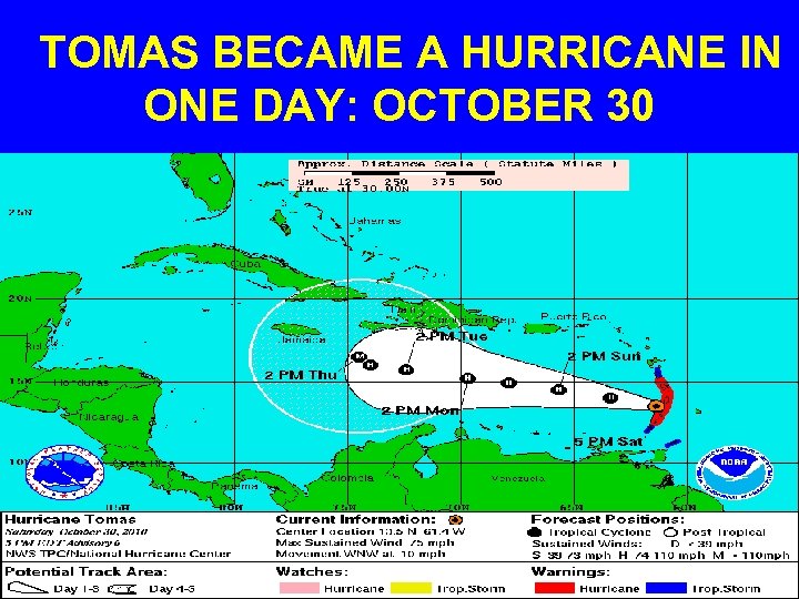  TOMAS BECAME A HURRICANE IN ONE DAY: OCTOBER 30 