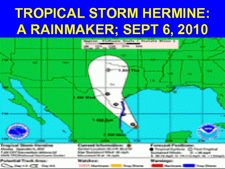 TROPICAL STORM HERMINE: A RAINMAKER; SEPT 6, 2010 