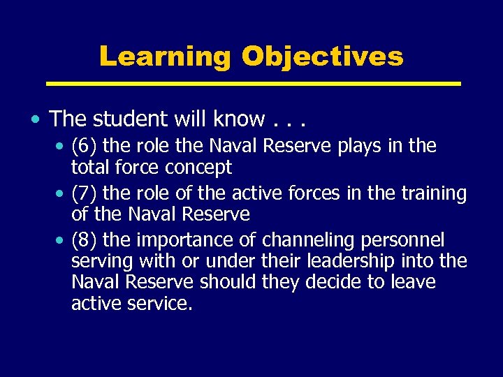 Learning Objectives • The student will know. . . • (6) the role the