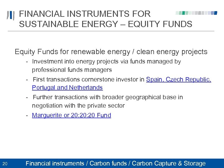 FINANCIAL INSTRUMENTS FOR SUSTAINABLE ENERGY – EQUITY FUNDS Equity Funds for renewable energy /