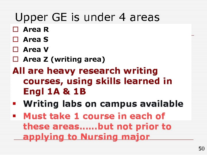 Upper GE is under 4 areas o o Area R S V Z (writing