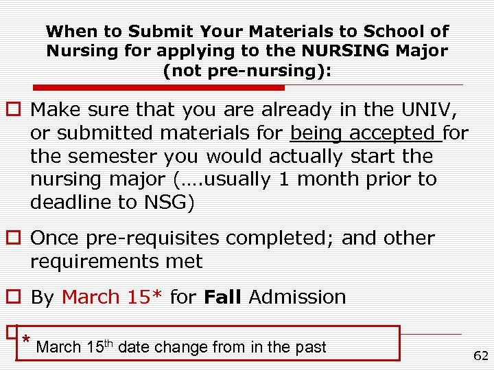 When to Submit Your Materials to School of Nursing for applying to the NURSING