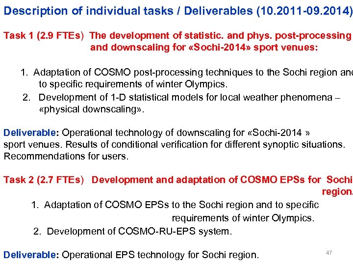 Description of individual tasks / Deliverables (10. 2011 -09. 2014) Task 1 (2. 9