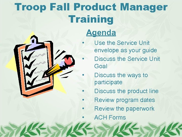 Troop Fall Product Manager Training Agenda • • Use the Service Unit envelope as