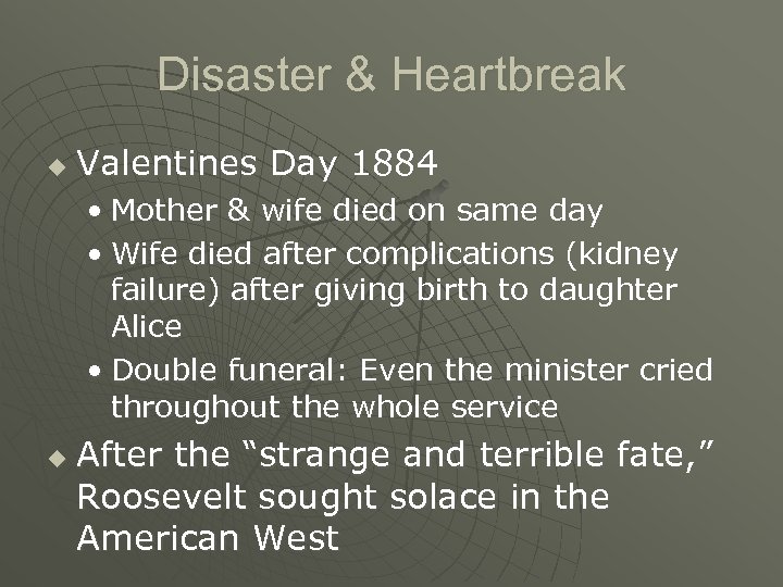 Disaster & Heartbreak u Valentines Day 1884 • Mother & wife died on same