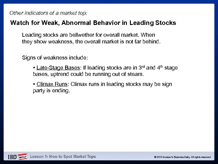 Other indicators of a market top: Watch for Weak, Abnormal Behavior in Leading Stocks