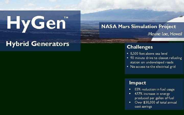 Hy. Gen TM Hybrid Generators NASA Mars Simulation Project Mauna Loa, Hawaii Challenges §