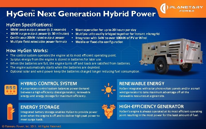Hy. Gen: Next Generation Hybrid Power TM Hy. Gen Specifications: • • 60 k.