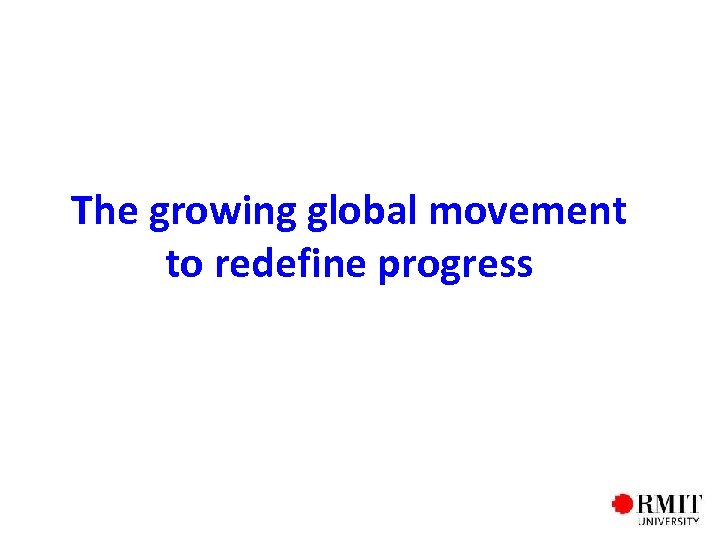 The growing global movement to redefine progress 