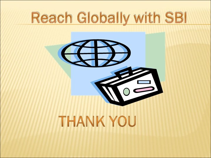 Reach Globally with SBI 