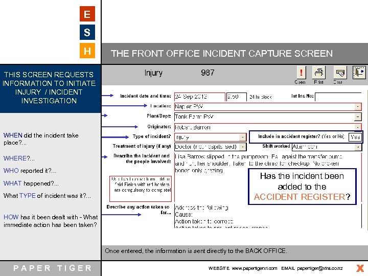 E S H THE FRONT OFFICE INCIDENT CAPTURE SCREEN THIS SCREEN REQUESTS INFORMATION TO