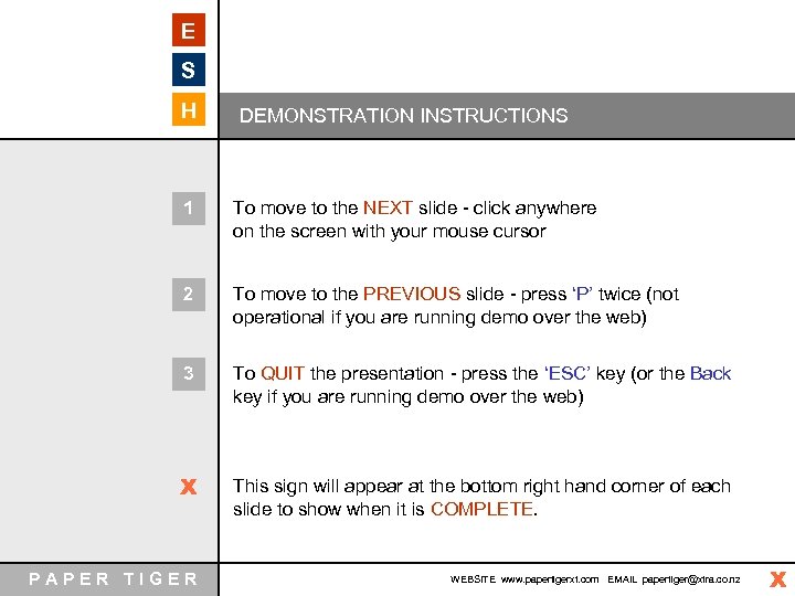 E S H DEMONSTRATION INSTRUCTIONS 1 To move to the NEXT slide - click