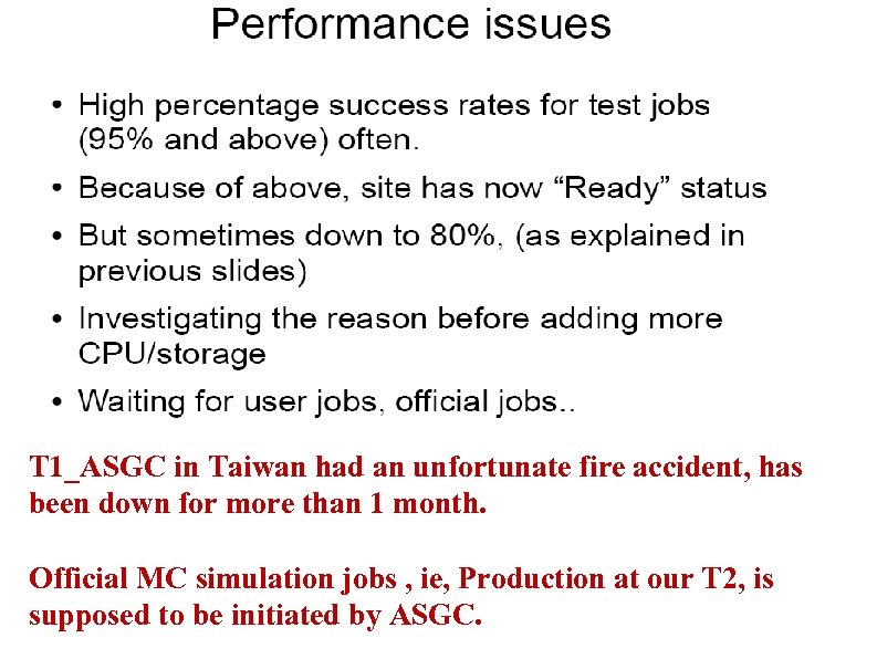 T 1_ASGC in Taiwan had an unfortunate fire accident, has been down for more
