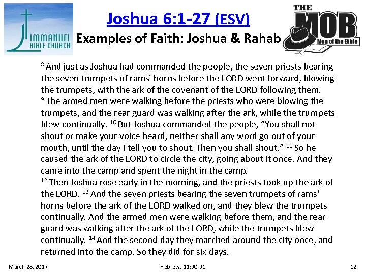Joshua 6: 1 -27 (ESV) Examples of Faith: Joshua & Rahab 8 And just