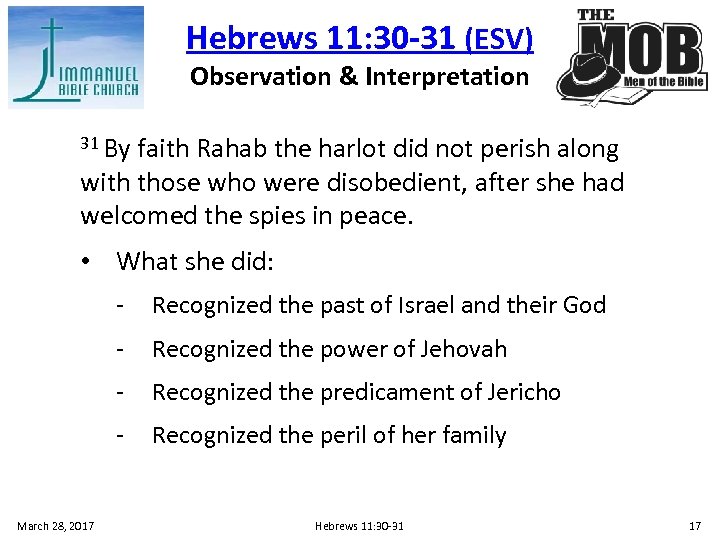 Hebrews 11: 30 -31 (ESV) Observation & Interpretation 31 By faith Rahab the harlot