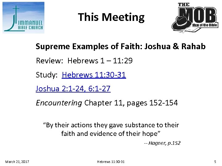 This Meeting Supreme Examples of Faith: Joshua & Rahab Review: Hebrews 1 – 11: