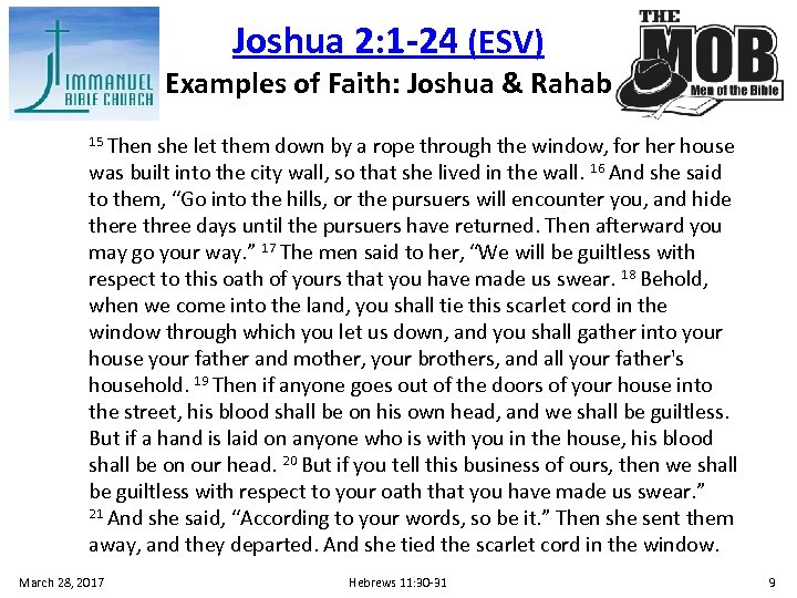 Joshua 2: 1 -24 (ESV) Examples of Faith: Joshua & Rahab 15 Then she