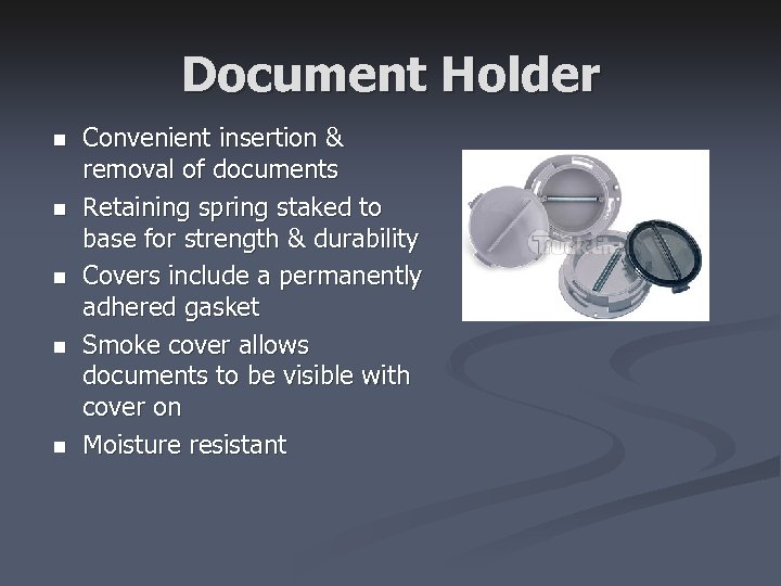 Document Holder n n n Convenient insertion & removal of documents Retaining spring staked