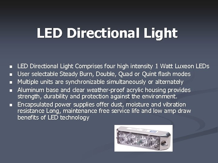 LED Directional Light n n n LED Directional Light Comprises four high intensity 1