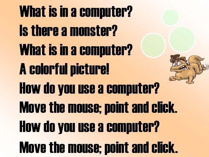 What is in a computer? Is there a monster? What is in a computer?