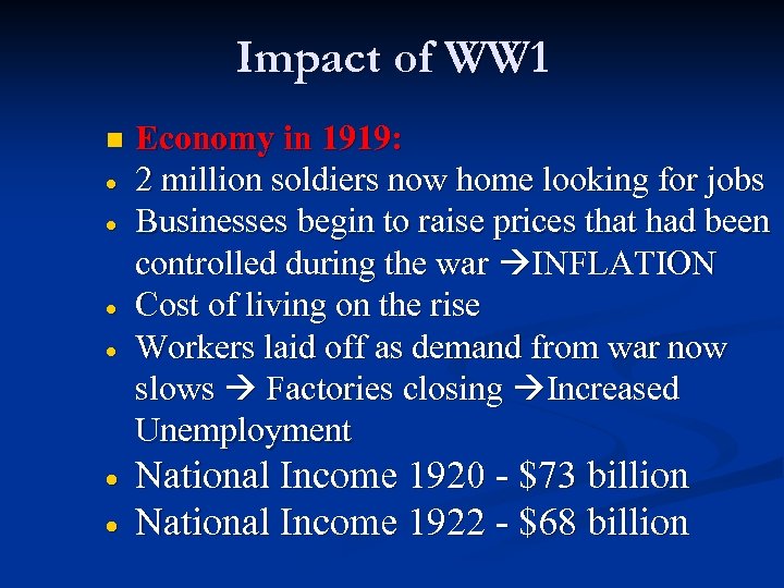 Impact of WW 1 n Economy in 1919: 2 million soldiers now home looking