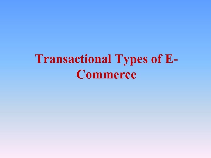 Transactional Types of ECommerce 