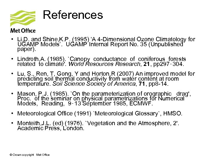 References • Li, D. and Shine, K. P. (1995) ‘A 4 -Dimensional Ozone Climatology