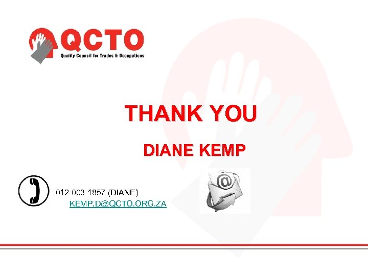 THANK YOU DIANE KEMP 012 003 1857 (DIANE) KEMP. D@QCTO. ORG. ZA 