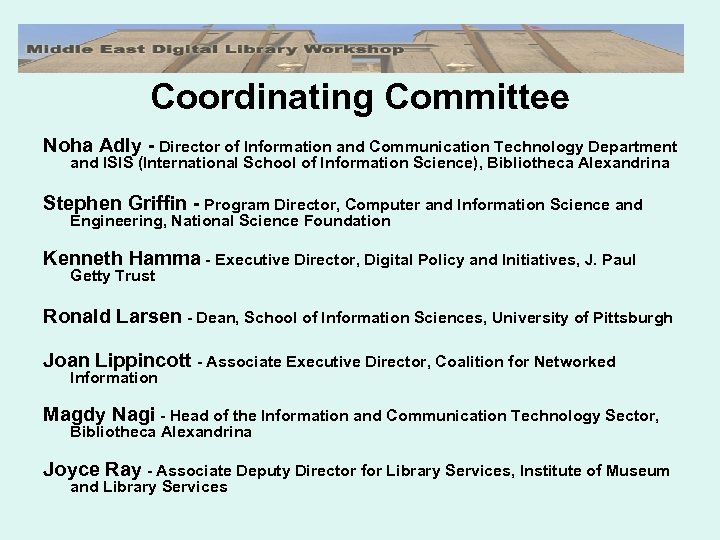 Coordinating Committee Noha Adly - Director of Information and Communication Technology Department and ISIS