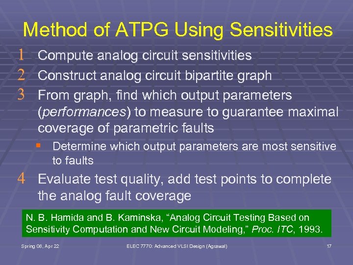 Method of ATPG Using Sensitivities 1 2 3 Compute analog circuit sensitivities Construct analog