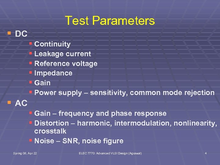 Test Parameters § DC § AC § Continuity § Leakage current § Reference voltage