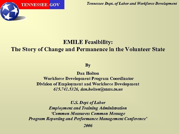 TENNESSEE. GOV Tennessee Dept. of Labor and Workforce Development EMILE Feasibility: The Story of