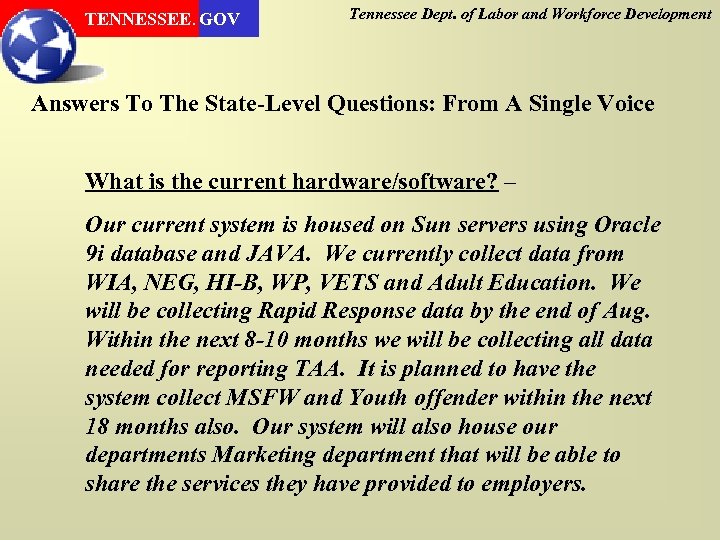 TENNESSEE. GOV Tennessee Dept. of Labor and Workforce Development Answers To The State-Level Questions: