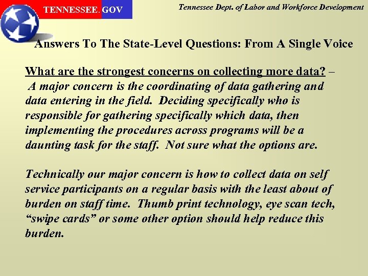TENNESSEE. GOV Tennessee Dept. of Labor and Workforce Development Answers To The State-Level Questions: