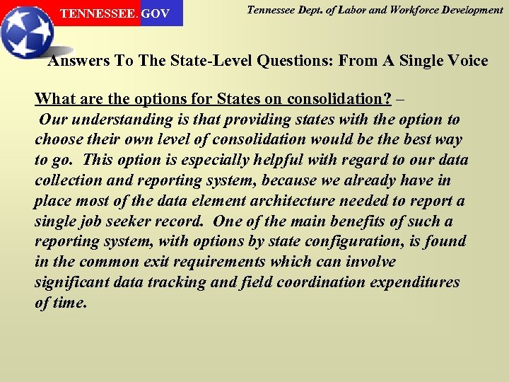TENNESSEE. GOV Tennessee Dept. of Labor and Workforce Development Answers To The State-Level Questions: