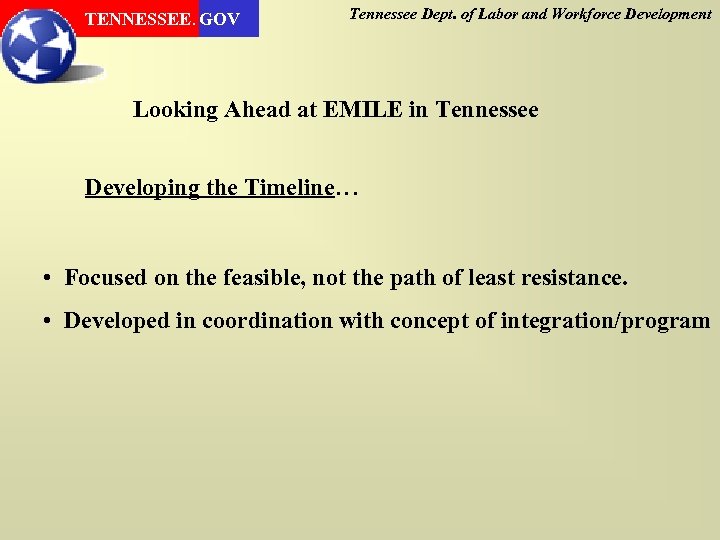 TENNESSEE. GOV Tennessee Dept. of Labor and Workforce Development Looking Ahead at EMILE in