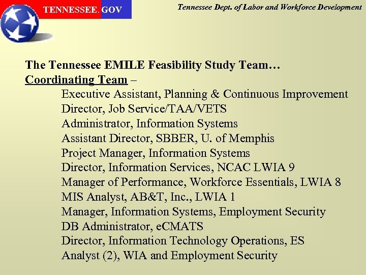 TENNESSEE. GOV Tennessee Dept. of Labor and Workforce Development The Tennessee EMILE Feasibility Study