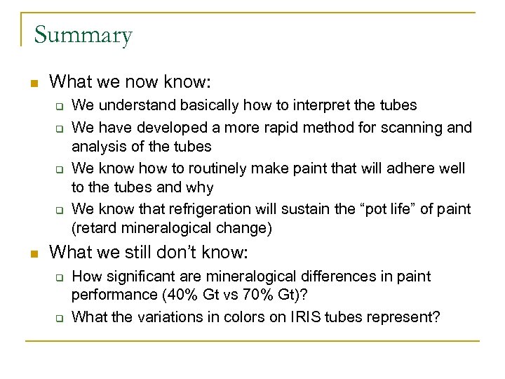 Summary n What we now know: q q n We understand basically how to