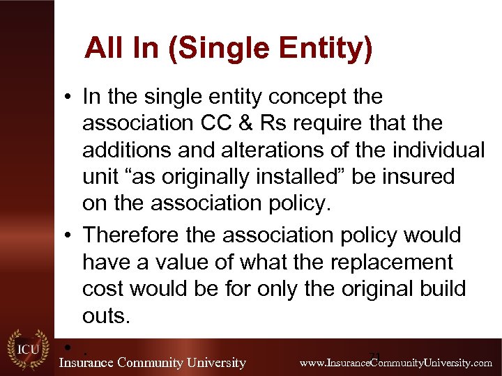 All In (Single Entity) • In the single entity concept the association CC &