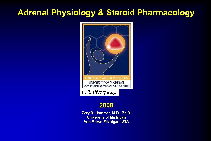 Adrenal Physiology & Steroid Pharmacology Logo: All Rights Reserved Regents of the University of