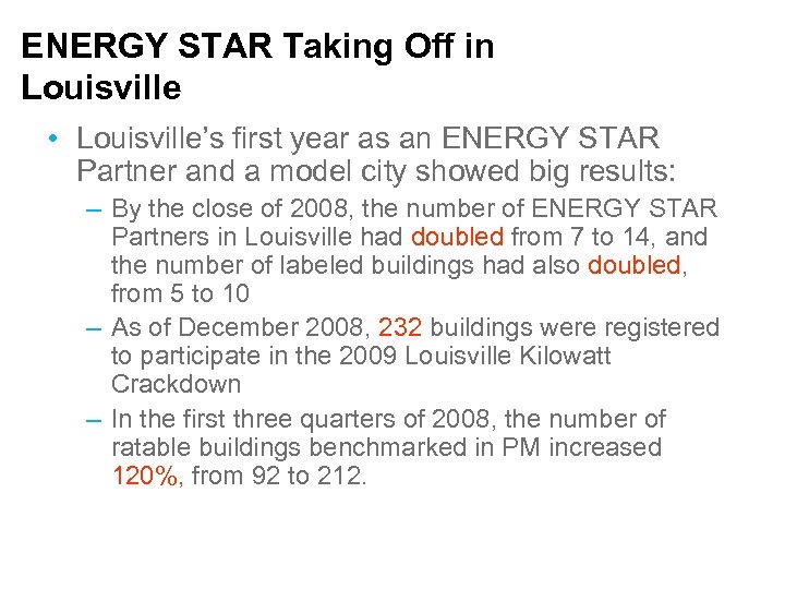 ENERGY STAR Taking Off in Louisville • Louisville’s first year as an ENERGY STAR