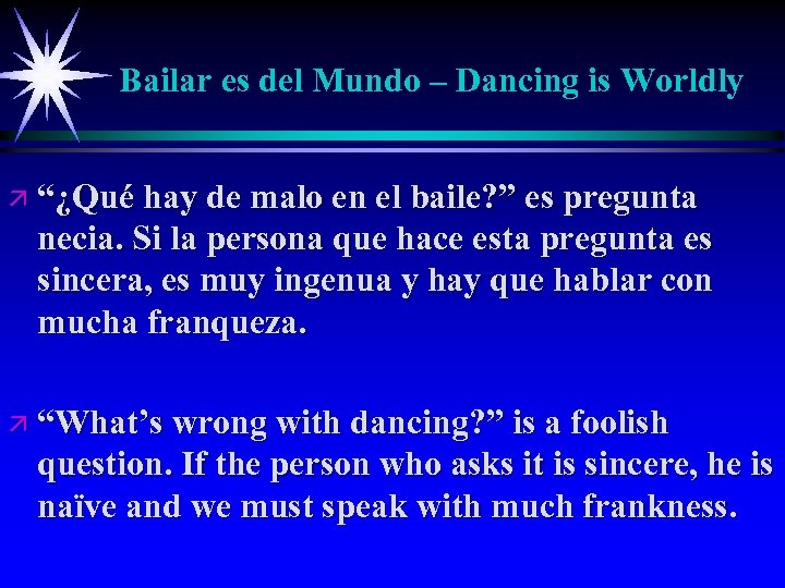 Bailar es del Mundo – Dancing is Worldly ä “¿Qué hay de malo en