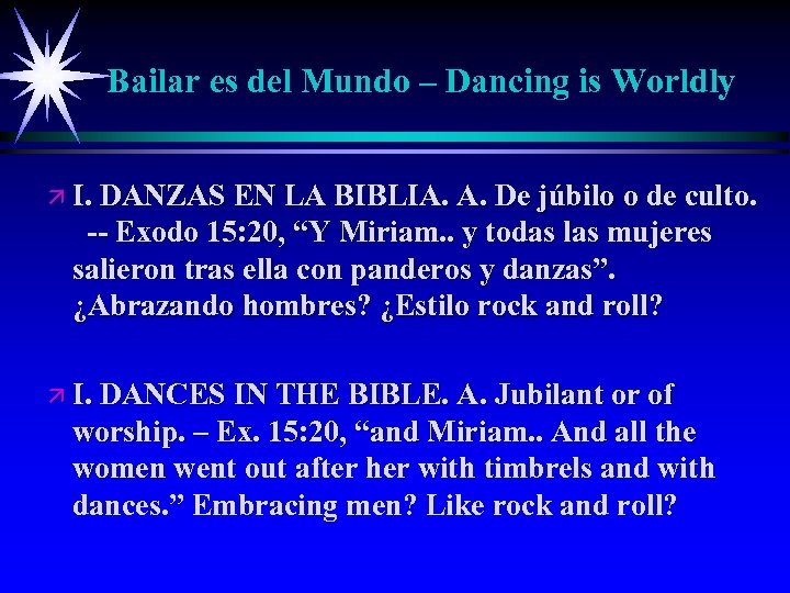 Bailar es del Mundo – Dancing is Worldly ä I. DANZAS EN LA BIBLIA.