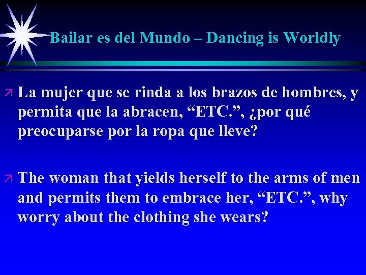 Bailar es del Mundo – Dancing is Worldly ä La mujer que se rinda