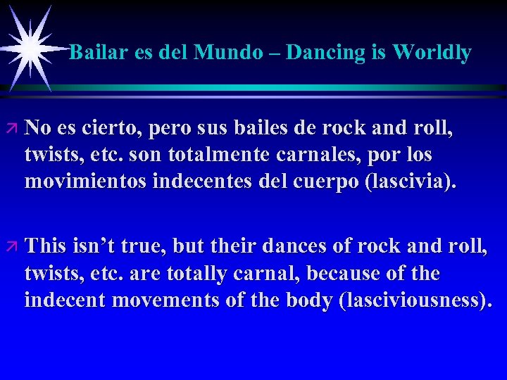 Bailar es del Mundo – Dancing is Worldly ä No es cierto, pero sus