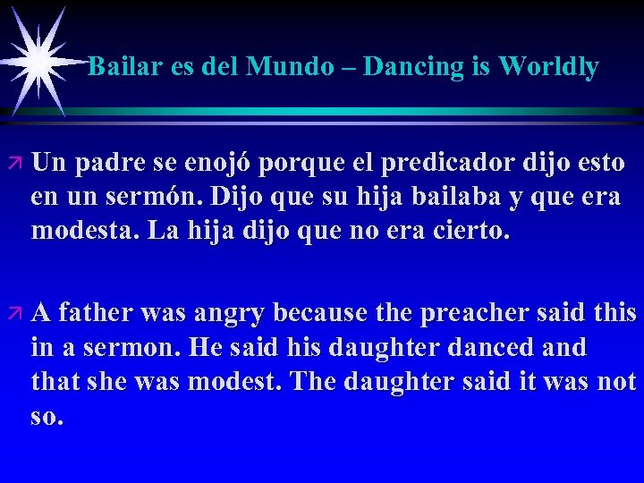 Bailar es del Mundo – Dancing is Worldly ä Un padre se enojó porque