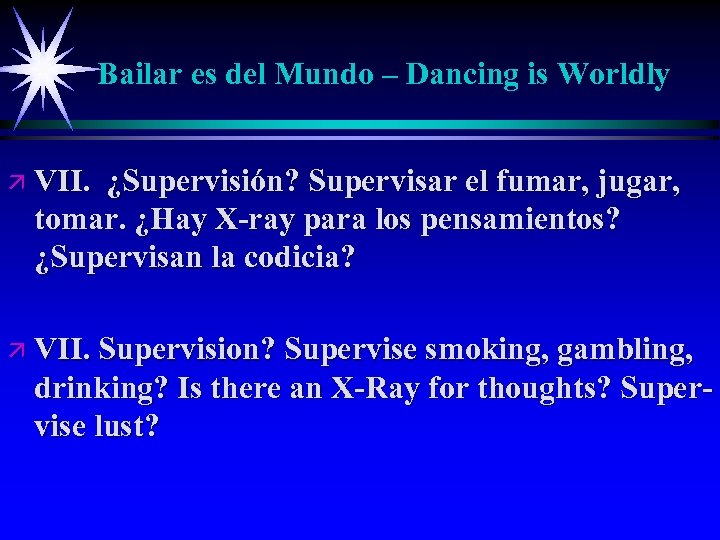 Bailar es del Mundo – Dancing is Worldly ä VII. ¿Supervisión? Supervisar el fumar,