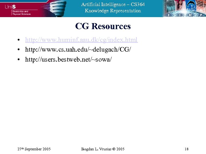 Artificial Intelligence – CS 364 Knowledge Representation CG Resources • http: //www. huminf. aau.