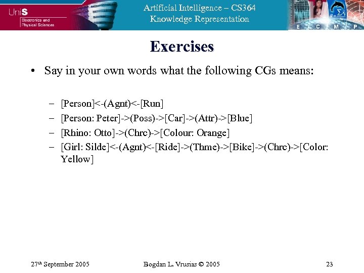 Artificial Intelligence – CS 364 Knowledge Representation Exercises • Say in your own words