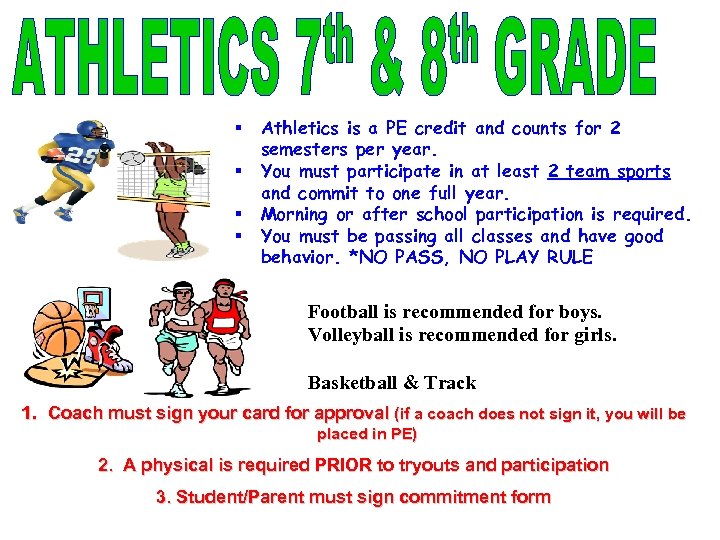§ § Athletics is a PE credit and counts for 2 semesters per year.